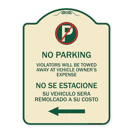 Signmission Violators Towed Away Vehicle Owners W/ No Se Extacione Su Vehicul Alum, 18" L, 24" H, TG-1824-22734 A-DES-TG-1824-22734